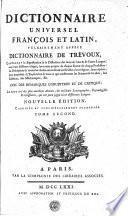 Dictionnaire universel François et Latin, vulgairement appelé dictionnaire de Trévoux