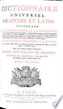 Dictionnaire universel françois et latin, vulgairement appellé dictionnaire Trévoux