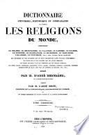 Dictionnaire universel, historique et comparatif, de toutes les religions du monde