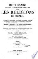 Dictionnaire universel, historique et comparatif, de toutes les religions du monde
