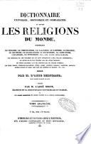 Dictionnaire universel, historique et comparatif de toutes les religions du monde