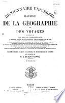 Dictionnaire universel illustré de la géographie et des voyages...