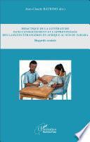 Didactique de la littérature dans l'enseignement et l'apprentissage des langues étrangères en Afrique au sud du Sahara