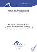 Didactique du français langue maternelle, langue étrangere et langue seconde : vers un nouveau partage ?