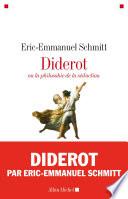 Diderot ou la Philosophie de la séduction