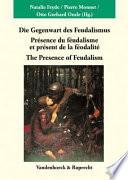 Die Gegenwart des Feudalismus