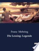 Die Lessing- Legende