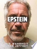 Die Wahrheit über Jeffrey Epstein