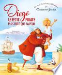 Diego le petit pirate plus fort que sa peur