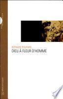 Dieu à fleur d'homme