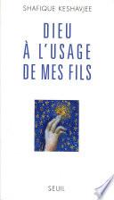 Dieu à l'usage de mes fils