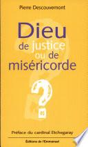 Dieu de justice ou de miséricorde ?
