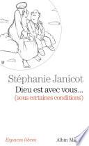 Dieu est avec vous...