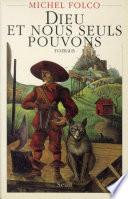 Dieu et nous seuls pouvons