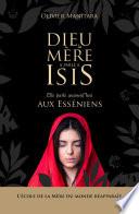 Dieu la Mere à parlé a Isis