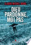 Dieu pardonne, moi pas