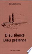 Dieu silence, Dieu présence