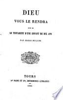 Dieu vous le rendra, suivi de