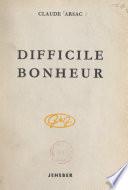 Difficile bonheur