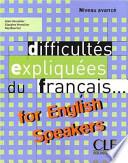 Difficultes Expliquees Du Francais for English Speakers Textbook (Intermediate/Advanced A2/B2)