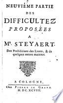 Difficultez proposees a Mr. Steyaert (etc.)