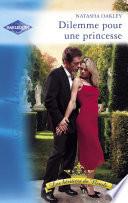 Dilemme pour une princesse (Harlequin Azur)