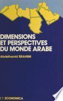 Dimensions et perspectives du monde arabe