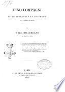 Dino Compagni etude historique et litteraire sur l'epoque de Dante par Karl Hillebrand