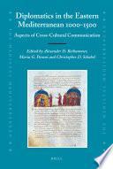 Diplomatics in the Eastern Mediterranean 1000-1500