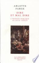 Dire et mal dire. L'opinion publique au XVIIIe siècle