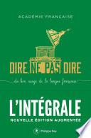 Dire, ne pas dire. L'intégrale. Nouvelle édition