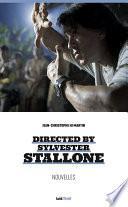 Directed by Sylvester Stallone (nouvelles)