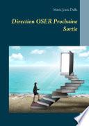 Direction OSER Prochaine Sortie