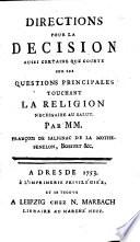 Directions pour la Decision sur les questions principal. touch. la Religion necessaire au salut