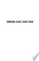 Diriger avec son âme