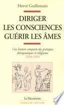 Diriger les consciences, guérir les âmes
