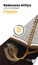 Dis, c'est quoi l'islam ?