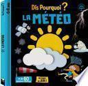Dis pourquoi la météo