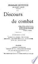 Discours de combat: La Renaissance de l'idéalisme. L'art et la morale. L'idée de patrie. Les ennemis de l'âme française. La nation et l'armée. Le génie latin. Le besoin de croire ([23. éd.], 1920)