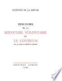 Discours de la servitude volontaire ou le contr'un