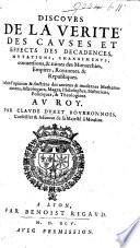 Discours de la vérité des causes et effects des décadences, conversions, et ruines des monarchies, empires, royaumes, et républiques, etc