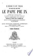 Discours de notre très saint-père le pape Pie IX