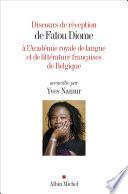 Discours de réception de Fatou Diome à l'Académie royale de langue et de littérature françaises de Belgique accueillie par Yves Namur