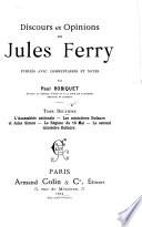 Discours et opinions de Jules Ferry: L'Assemblée nationale. Les ministères Dufaure et jules simon. Le ré gime du 16 mai. Le second ministère Dufaure