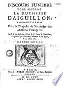 Discours funèbre pour Madame la duchesse d'Aiguillon... par le Sr. de Brisacier... [Paris, Séminaire des Missions Entrangères, 13 mai 1675. Bref d'Alexandre VII en latin et fr.]