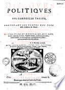 Discours politiques et militaires sur Corneille Tacite ... traduits (de S. Ammirato), paraphrasez, et augmentez par Laurens Melliet...