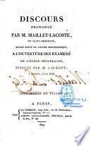 Discours prononcé par M. Maillet-Lacoste, de Saint-Domingue, ancien élève de l'école Polytechnique, à l'ouverture des examens de l'école secondaire, dirigée par M. Laurent, à Brest, l'an 1808