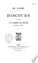 Discours prononcés à la Chambre des députés de 1893 à 1913
