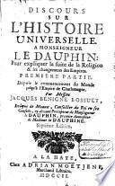 Discours sur l'histoire universelle [...] jusqu'a l'empire de Charlemagne