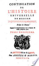 Discours sur l'histoire universelle, pour expliquer la suite de la religion et les changements des empires